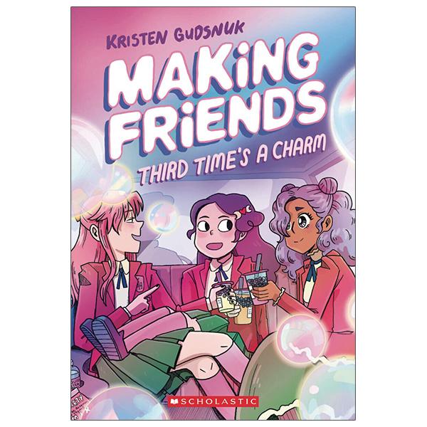 Making Friends #3: Third Time's A Charm: A Graphic Novel