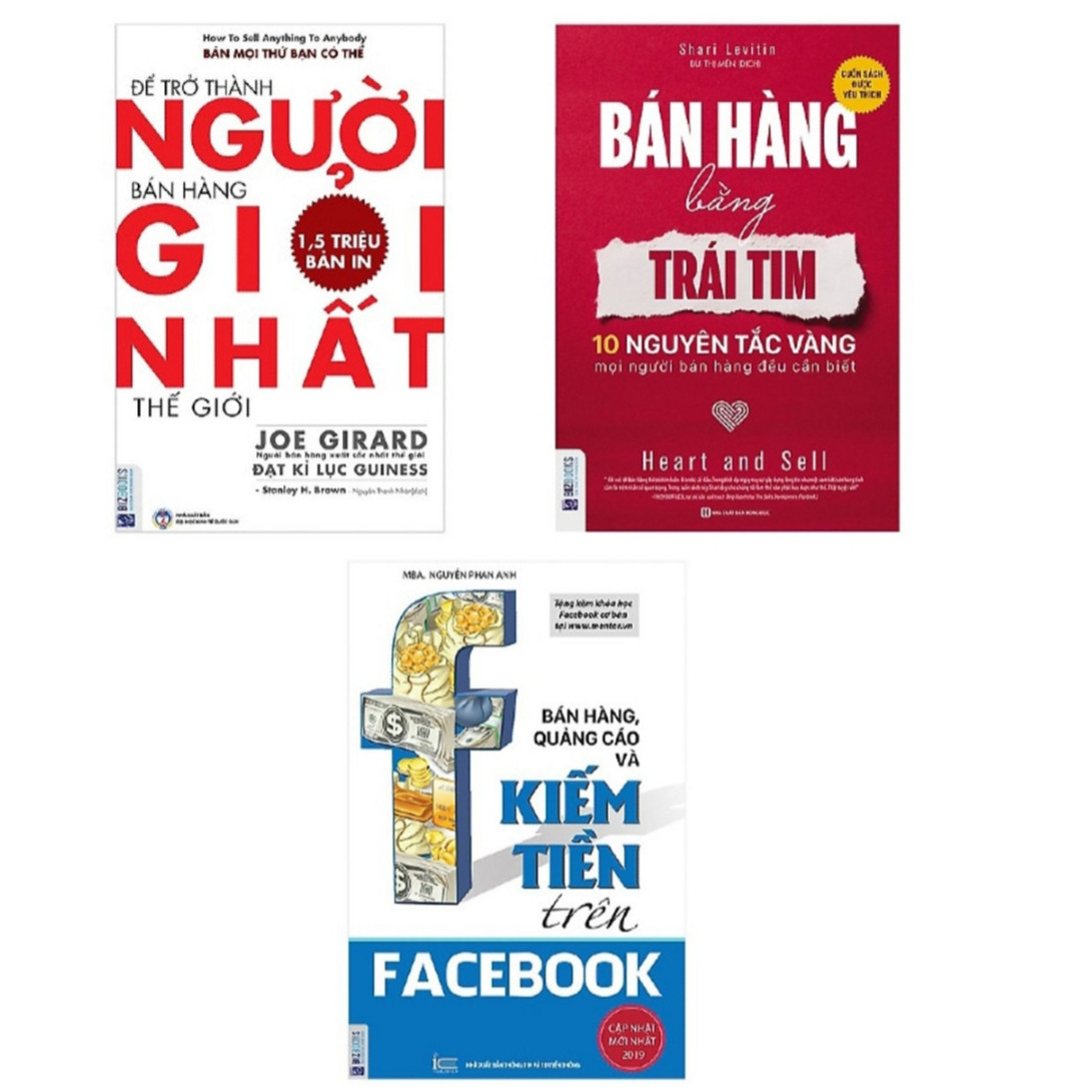 Combo 3 cuốn ; Bán hàng bằng trái tim+ Bán hàng quảng cáo trên facebook+ Để trở thành người bán hàng giỏi nhất thế giới