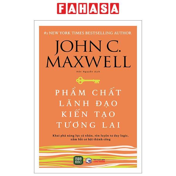 Phẩm Chất Lãnh Đạo - Kiến Tạo Tương Lai