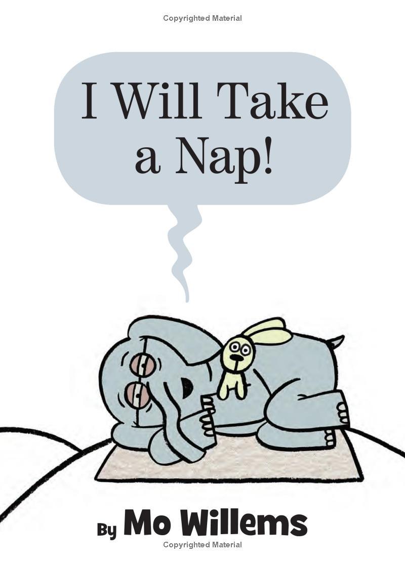 I Will Take A Nap!: An Elephant And Piggie Book