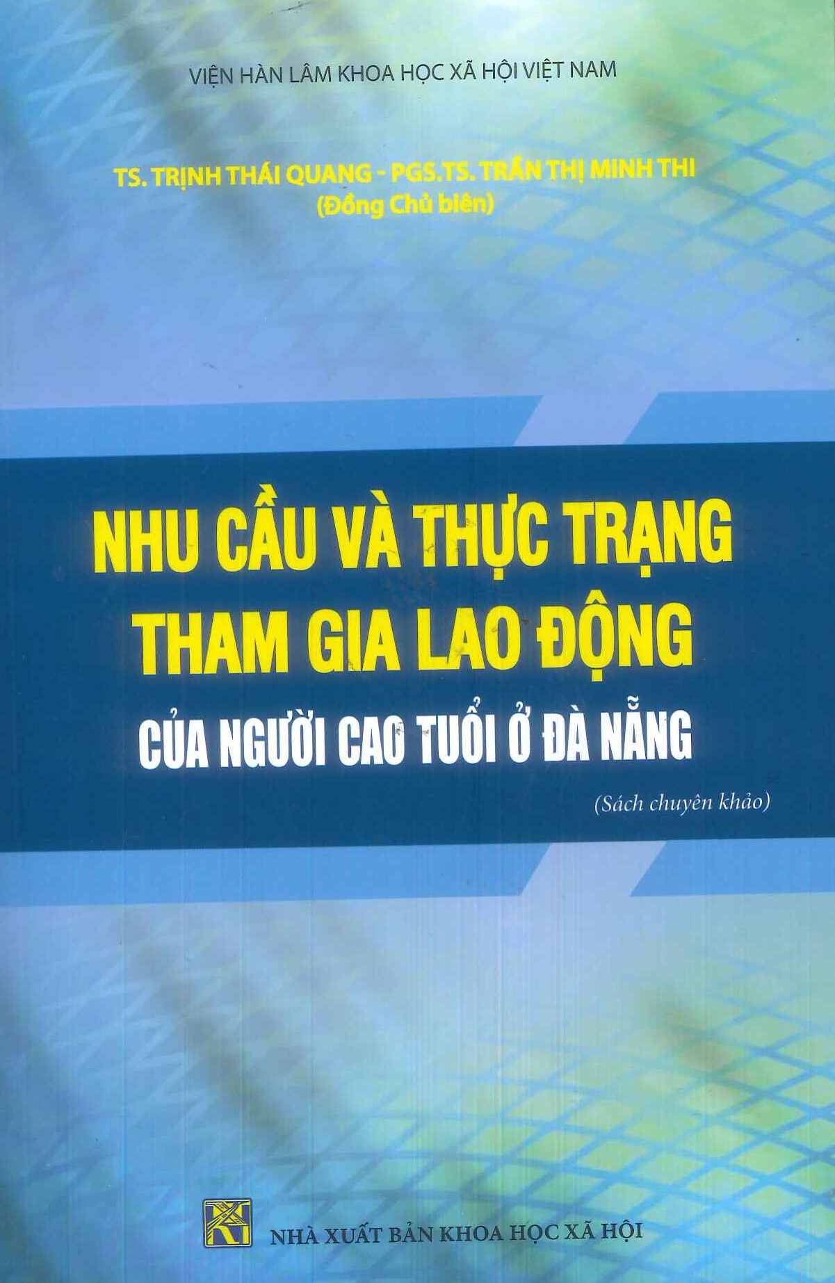 Nhu Cầu Và Thực Trạng Tham Gia Lao Động Của Người Cao Tuổi Ở Đà Nẵng