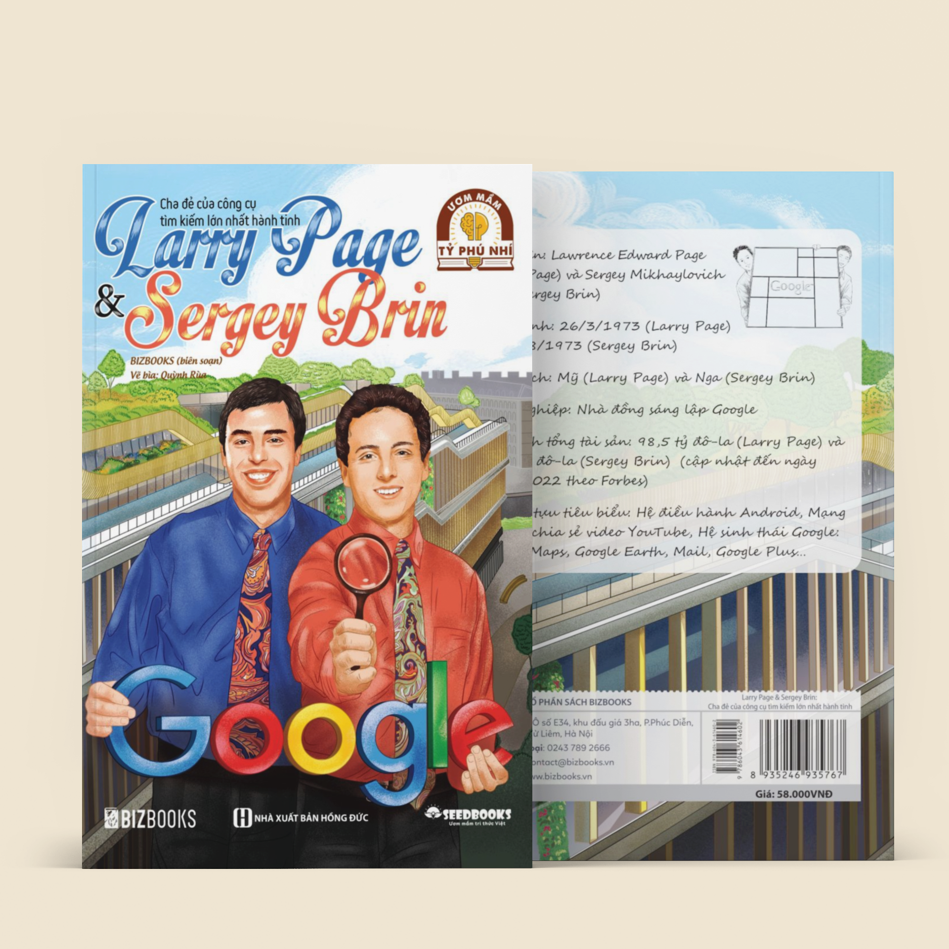 Ươm Mầm Tỷ Phú Nhí - Larry Page &amp; Sergey Brin: Cha Đẻ Của Công Cụ Tìm Kiếm Lớn Nhất Hành Tinh