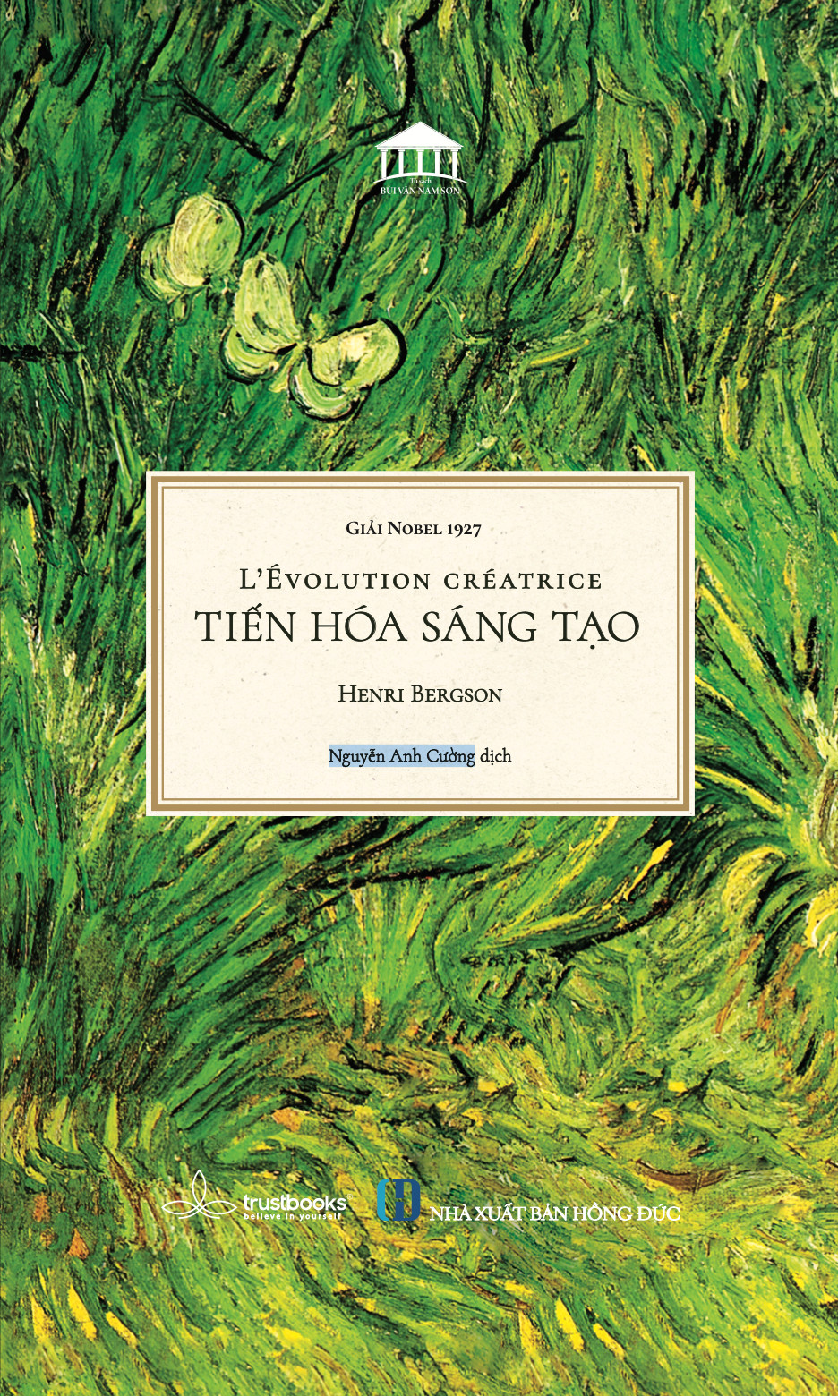 TIẾN HÓA SÁNG TẠO - Henri Bergson - Nguyễn Anh Cường dịch