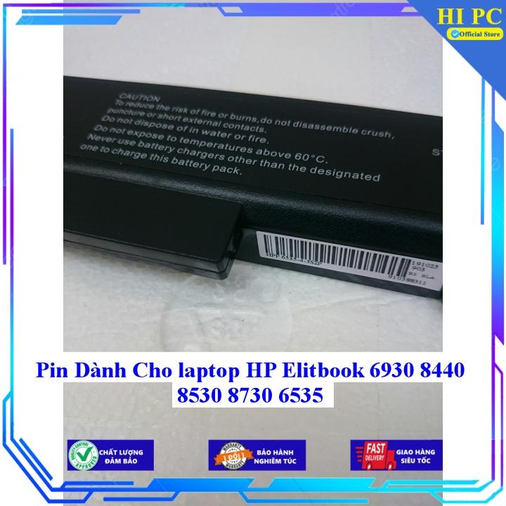 Pin Dành Cho laptop HP Elitbook 6930 8440 8530 8730 6535 - Hàng Nhập Khẩu