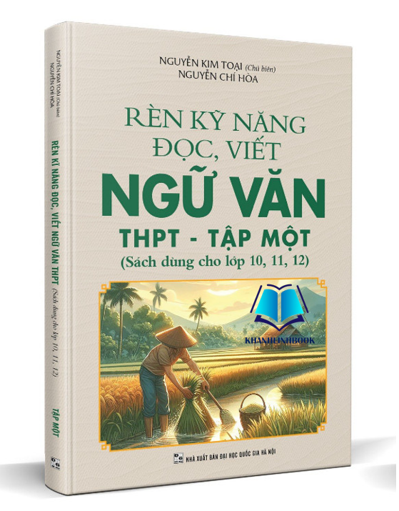 Sách - Rèn kỹ năng đọc viết ngữ văn THPT - Tập 1 ( sách dùng cho lớp 10 - 11 - 12 )