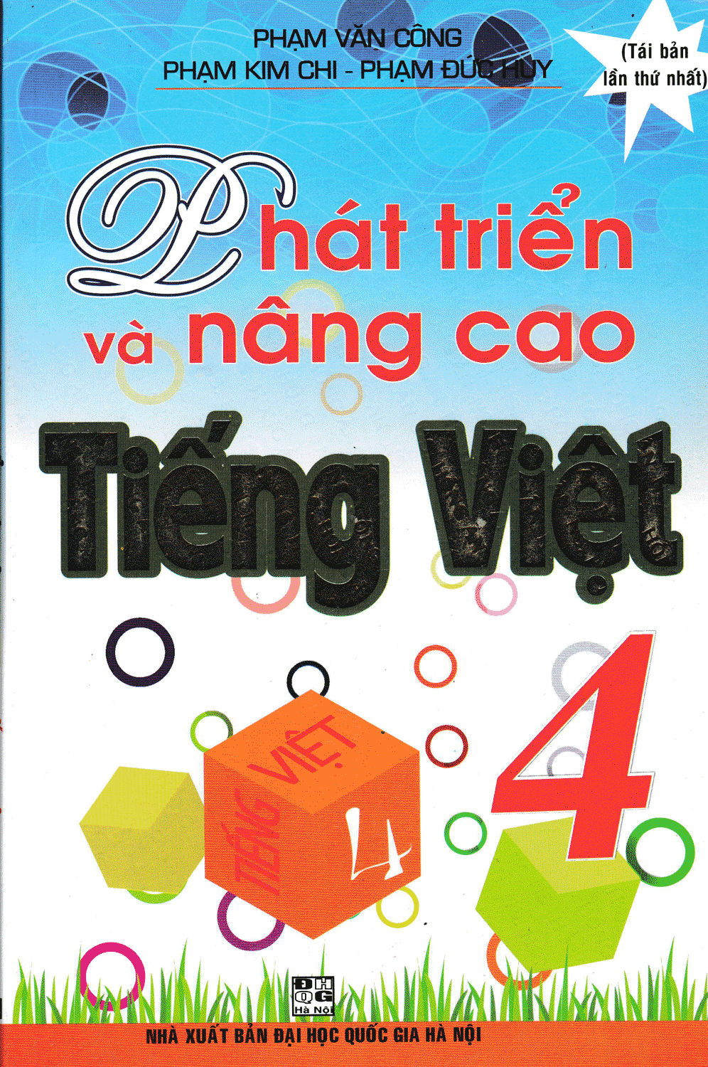 Phát Triển Và Nâng Cao Tiếng Việt 4 (Dùng Chung Cho Các Bộ SGK Hiện Hành) - HA