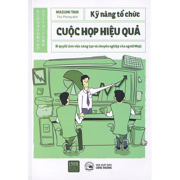 Sách  Kỹ năng tổ chức cuộc họp hiệu quả - BẢN QUYỀN