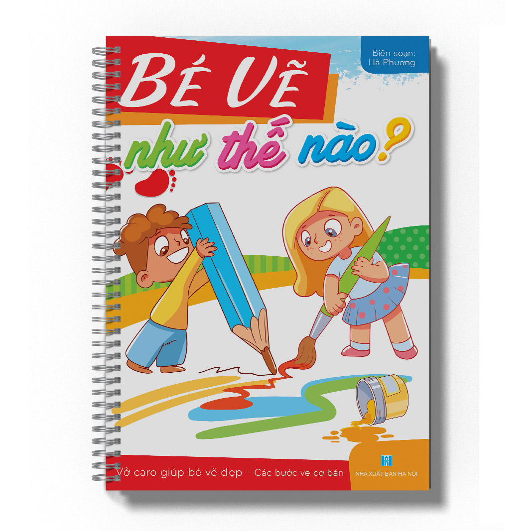 Bé vẽ như thế nào? - Sách dạy vẽ bằng vở caro giúp bé vẽ đẹp - Các bước vẽ cơ bản