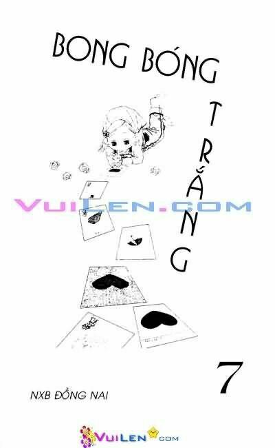 bong bóng trắng chapter 7 1