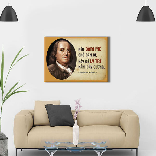 Tranh Canvas Viền Composite Trích Dẫn: "Nếu Đam Mê Chở Bạn Đi, Hãy Để Lý Trí Dẫn Đường" W188