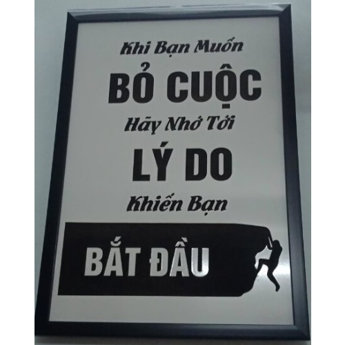 TRANH TREO TƯỜNG KHI BẠN MUỐN BỎ CUỘC HÃY NHỚ TỚI LÝ DO KHIẾN BẠN BẮT ĐẦU