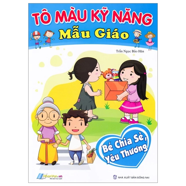 Tô Màu Kỹ Năng Mẫu Giáo - Bé Chia Sẻ, Yêu Thương