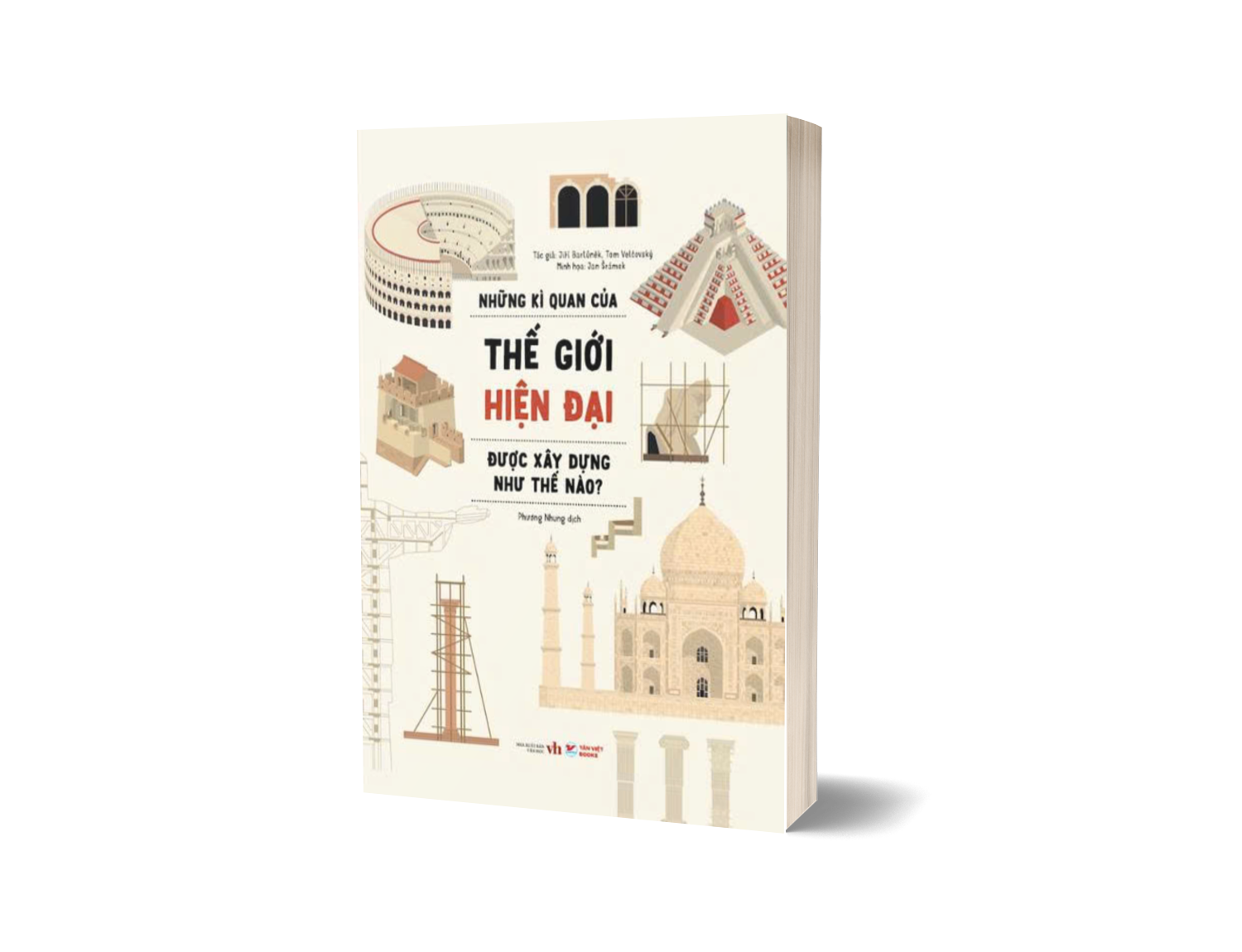 Sách Những Kì Quan Của Thế Giới Hiện Đại Được Xây Dựng Như Thế Nào?