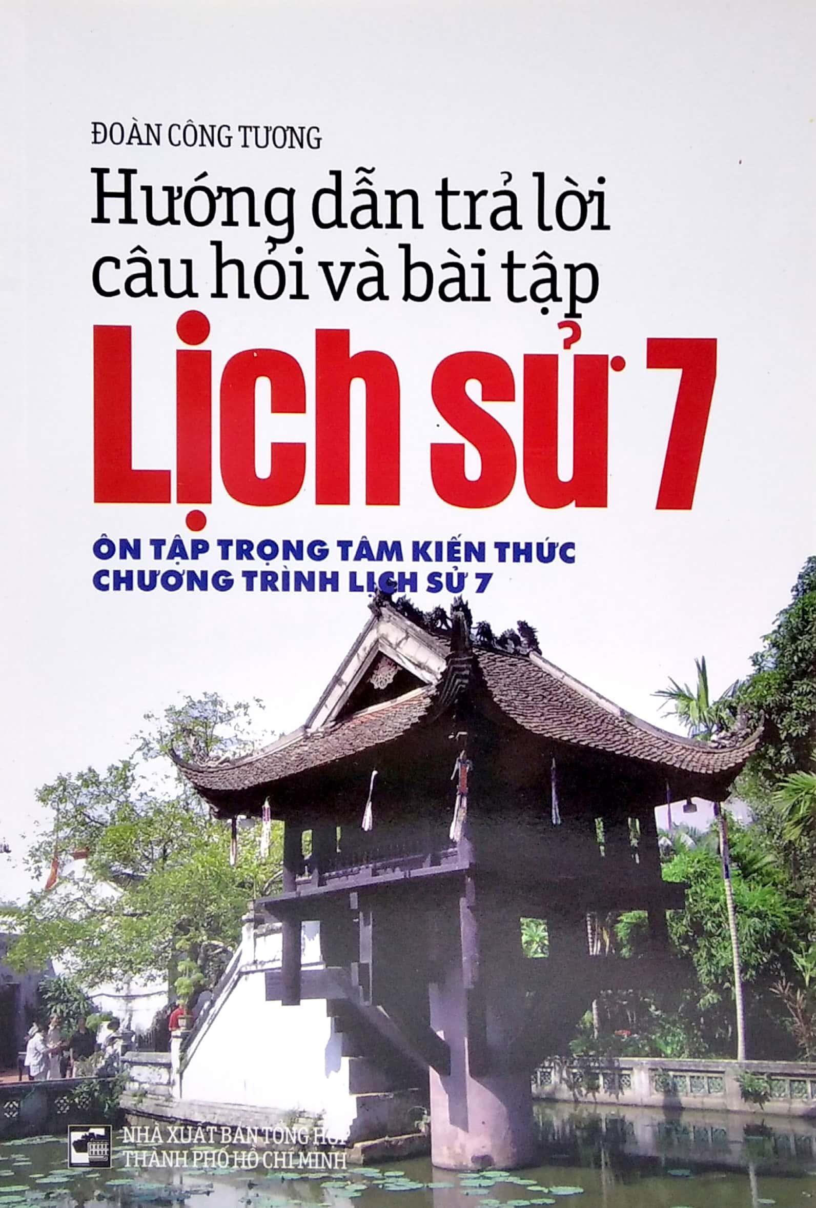 Hướng Dẫn Trả Lời Câu Hỏi Và Bài Tập Lịch Sử 7