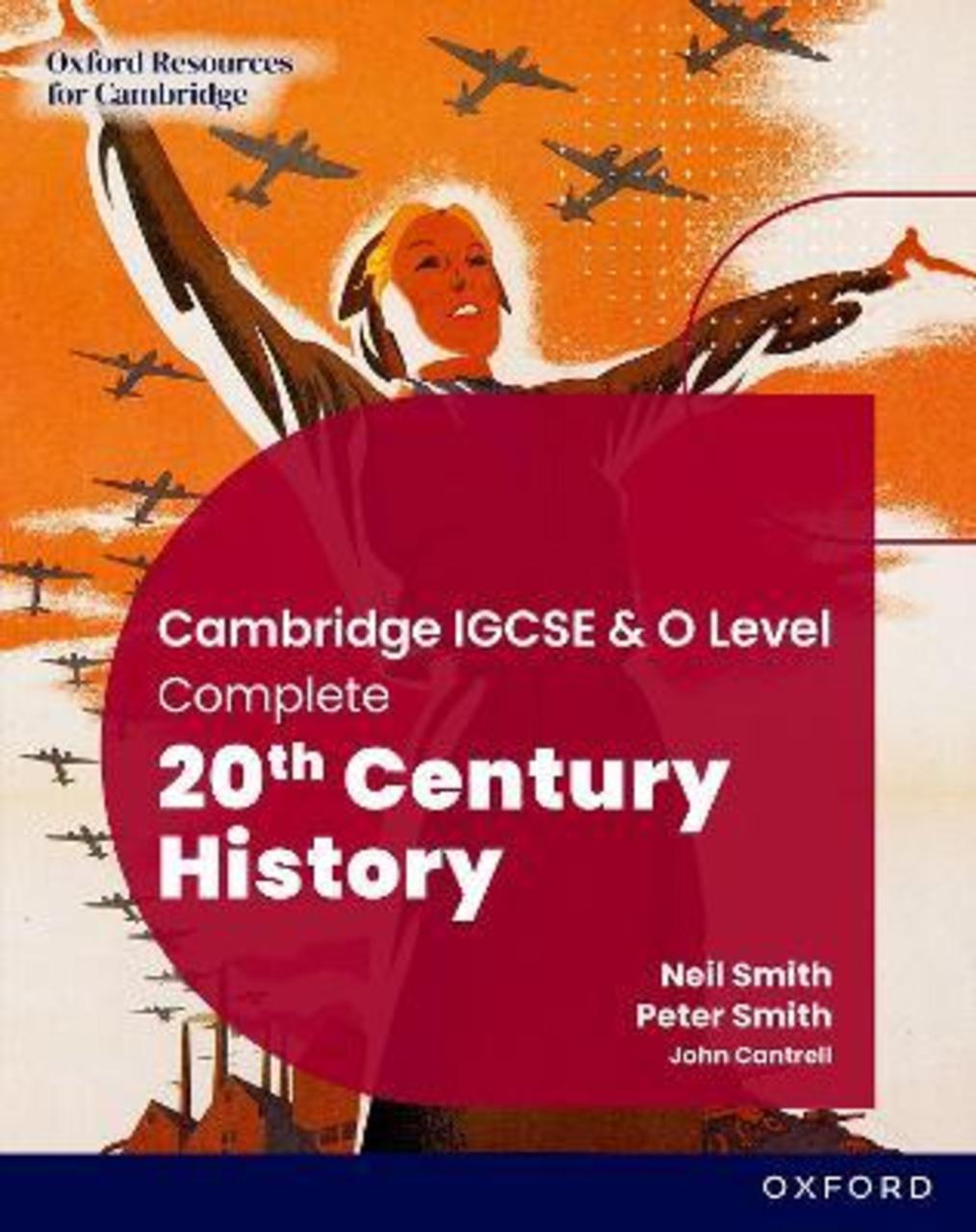 Sách - Cambridge IGCSE & O Level Complete 20th Century History: Student Book Third by Neil Smith