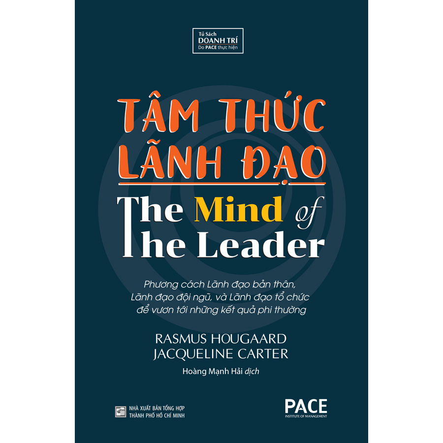 Sách PACE Books - Tâm thức lãnh đạo - Rasmus Hougaard, Jacqueline Carter