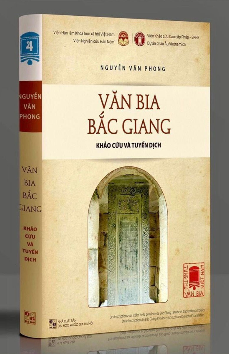 Tùng Thư Văn Bia Việt Nam - Tập 4: Văn Bia Bắc Giang - Khảo Cứu Và Tuyển Dịch