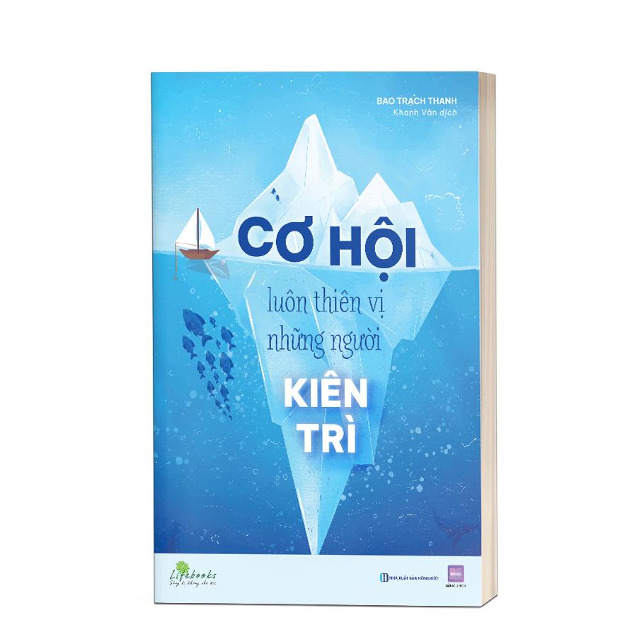 Sách Cơ Hội Luôn Thiên Vị Người Kiên Trì - Bizbooks