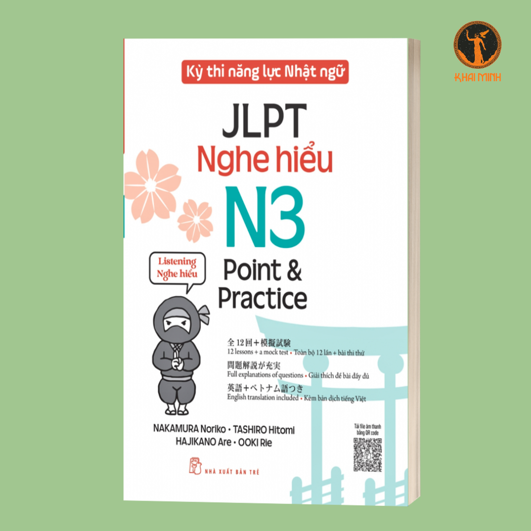 KỲ THI NĂNG LỰC NHẬT NGỮ JLPT N3 POINT &amp; PRACTICE - NGHE HIỂU (Nakamura Noriko - Tashiro HItomi - Hajikano Are - Ooki Rie)