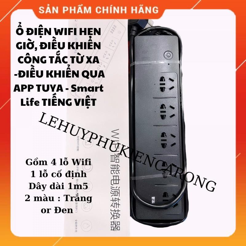 Ổ Cắm Điện WIFI Thông Minh Sử Dụng APP Tuya - Smart Life - Tiếng Việt - Tắt Bật 4 Ổ Độc Lập 1 Ổ Cố Định Dài 1m5