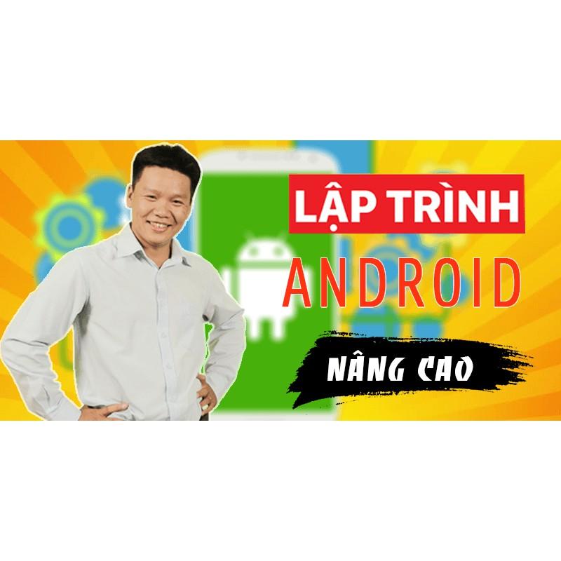Khóa học CNTT - Lập trình Android nâng cao UNICA.VN