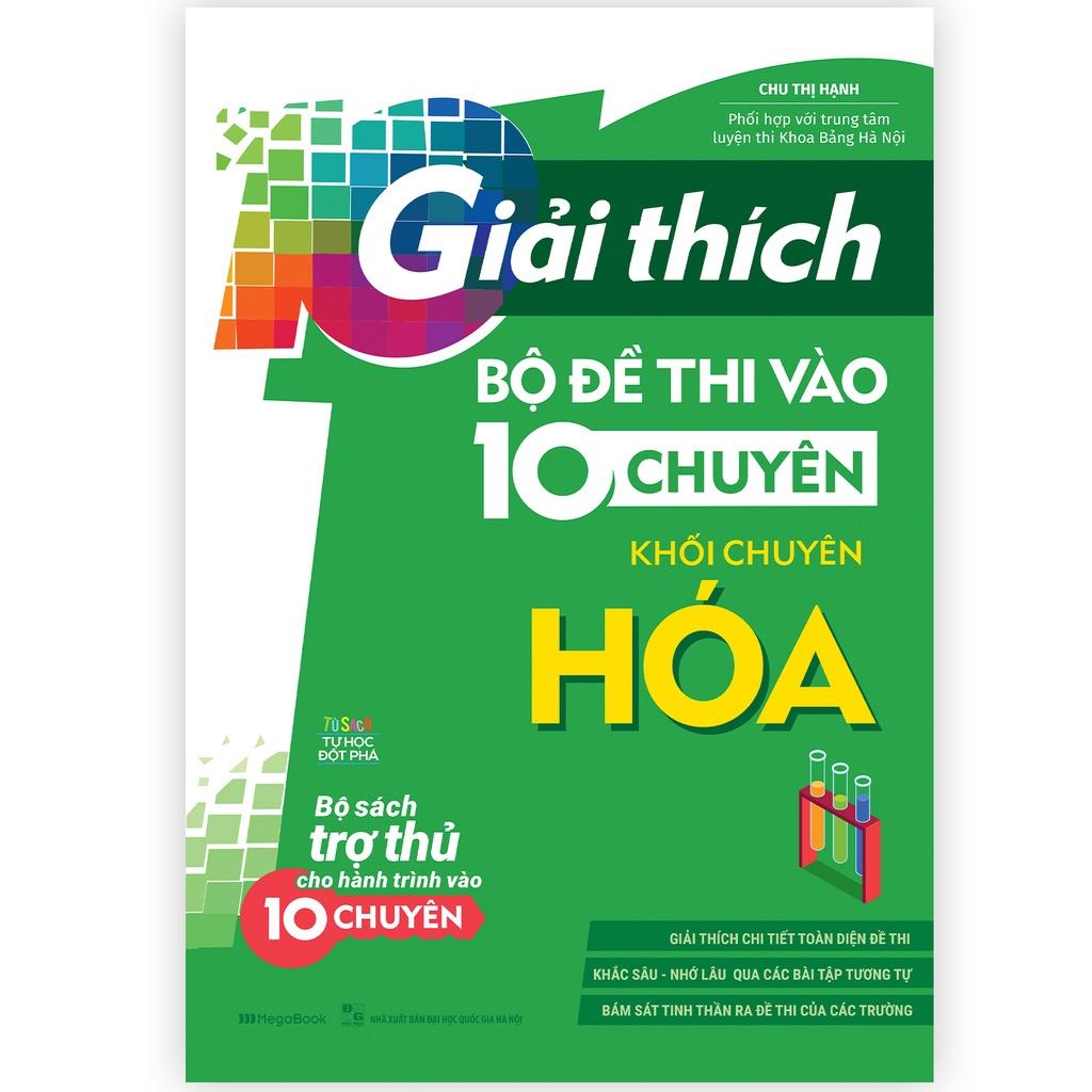 Sách - Giải Thích Bộ Đề Thi Vào 10 Chuyên - Khối Chuyên Toán - Tiếng anh - Hóa tùy chọn