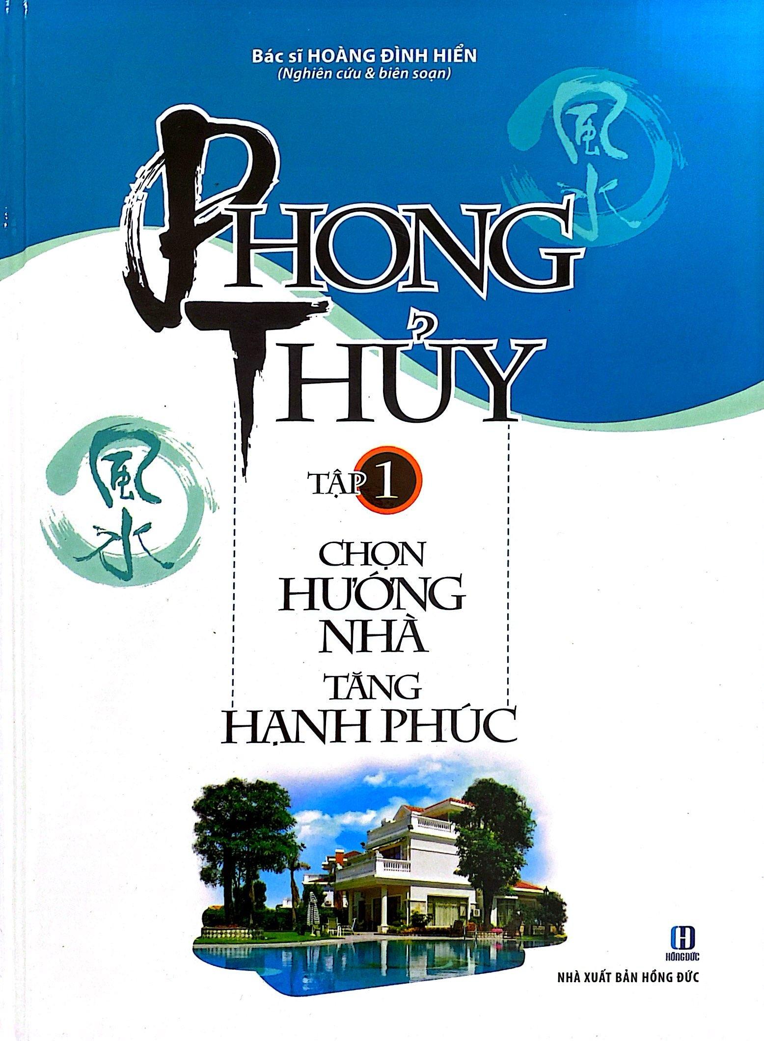 Sách Phong Thủy Chọn Hướng Nhà Tăng Hạnh Phúc (Trọn Bộ 2 Tập)