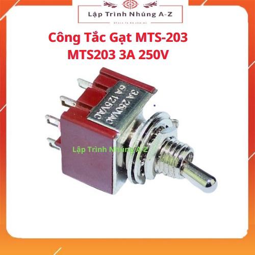 [Lập Trình Nhúng A-Z] Công Tắc Gạt MTS-203 MTS203 3A 250V Loại Tốt