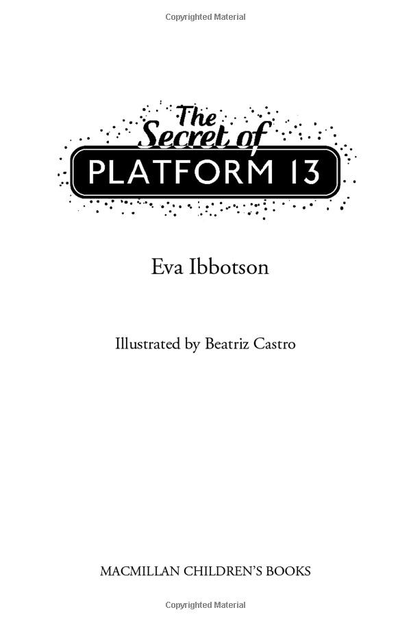 The Secret Of Platform 13: 25th Anniversary Illustrated Edition