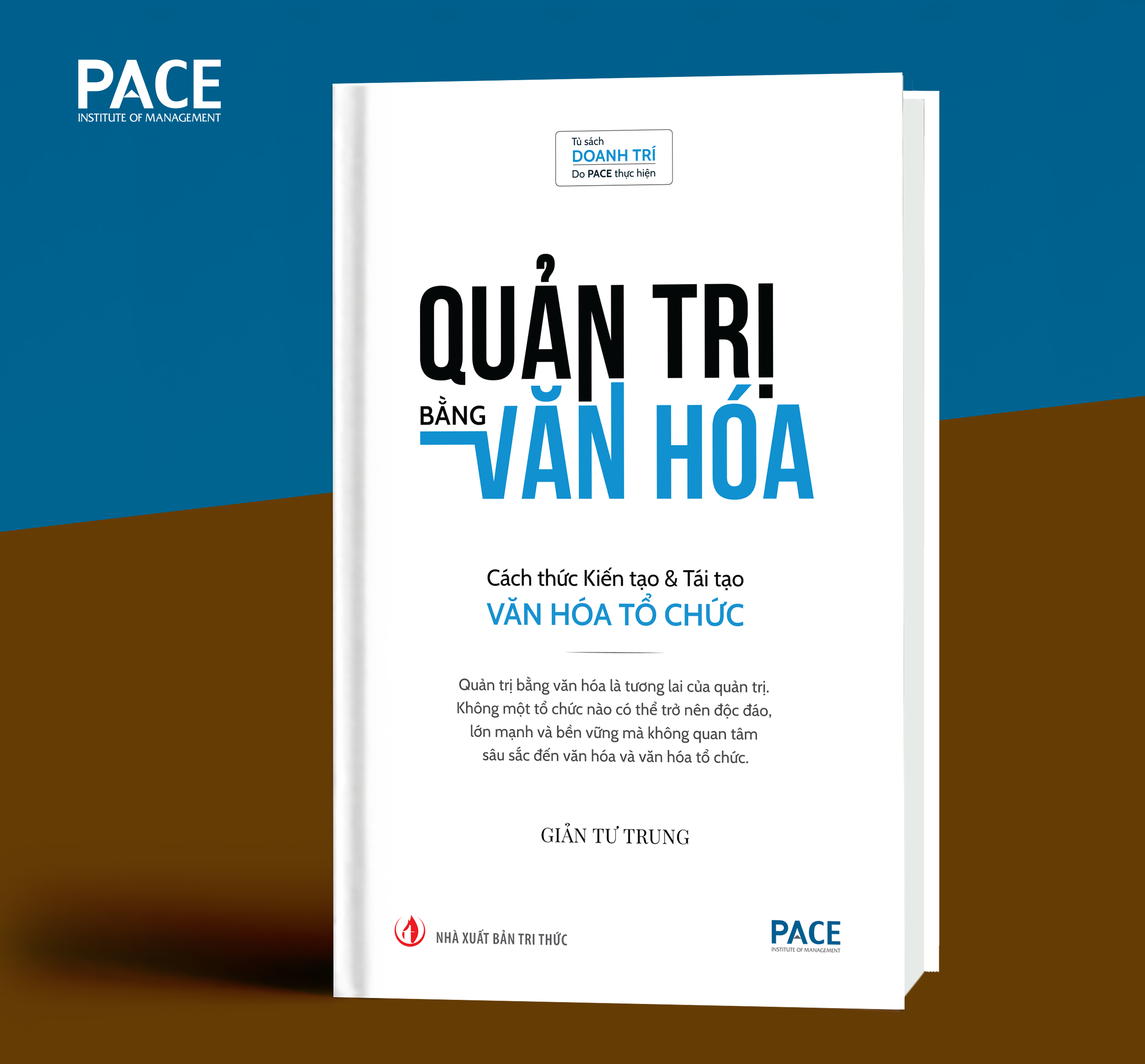PACE Books - Quản Trị Bằng Văn Hóa - Giản Tư Trung