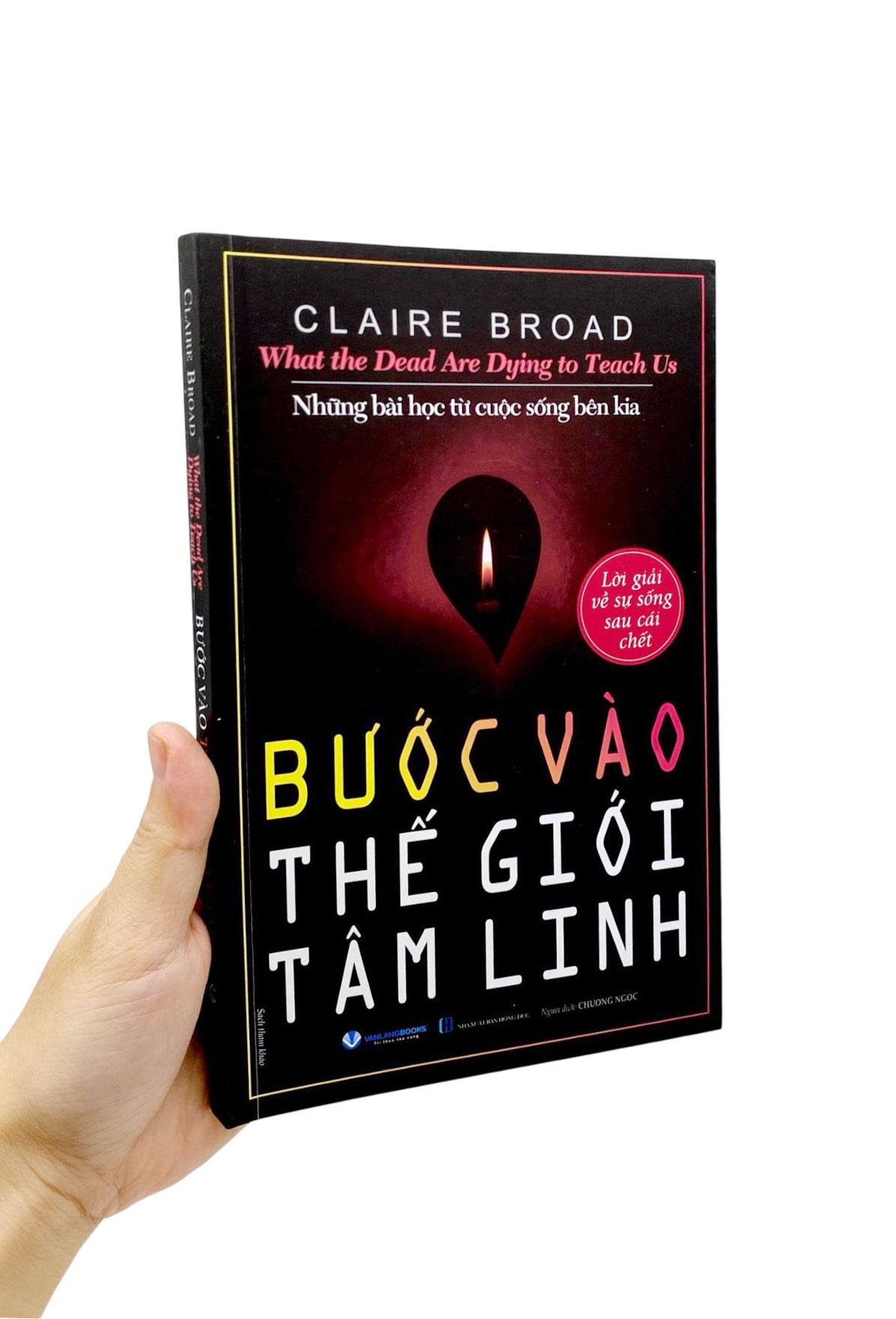 Sách - What The Dead Are Dying To Teach Us - Những Bài Học Từ Cuộc Sống Bên Kia - Bước Vào thế Giới Tâm Linh