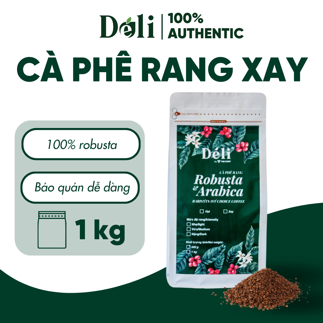 Cà Phê Rang Xay - ROBUSTA & ARABICA Déli túi 500gr  HSD: 12 tháng, hậu vị đắng nhẹ, thơm nồng nàn