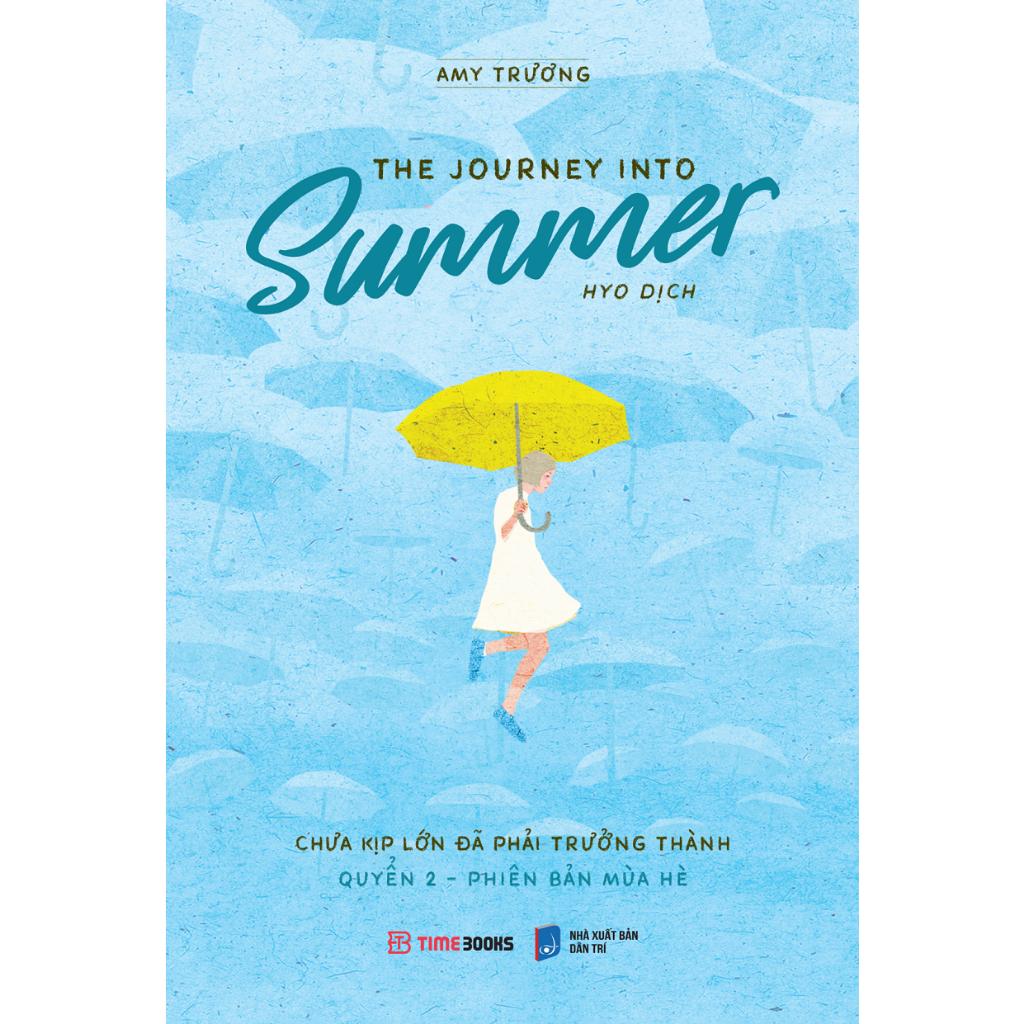 The Journey Into Summer - Chưa Kịp Lớn Đã Phải Trưởng Thành - Quyển 2 - Phiên Bản Mùa Hè - Bản Quyền