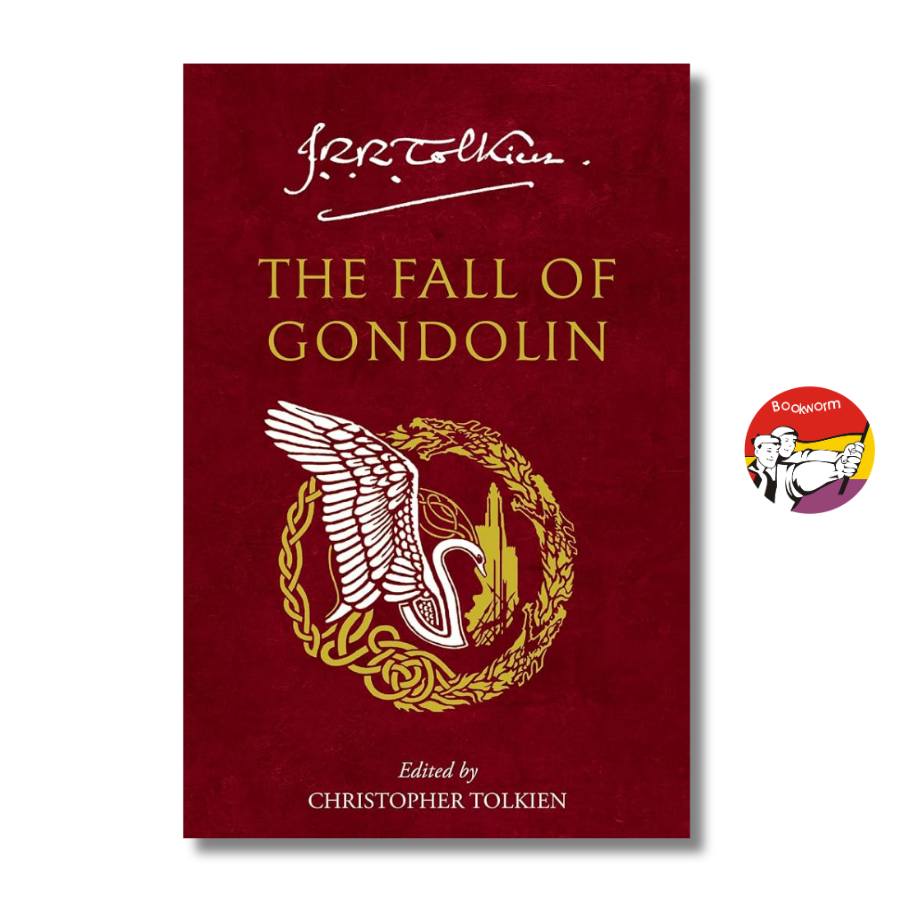 Sách - The Fall of Gondolin by J.R.R. Tolkien - Tales of Middle Earth Series | Fantasy / Ngoại văn