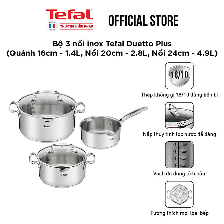 Bộ 3 nồi inox Tefal Duetto Plus (Quánh 16cm - 1.4L, Nồi 20cm - 2.8L, Nồi 24cm - 4.9L) - Hàng chính hãng