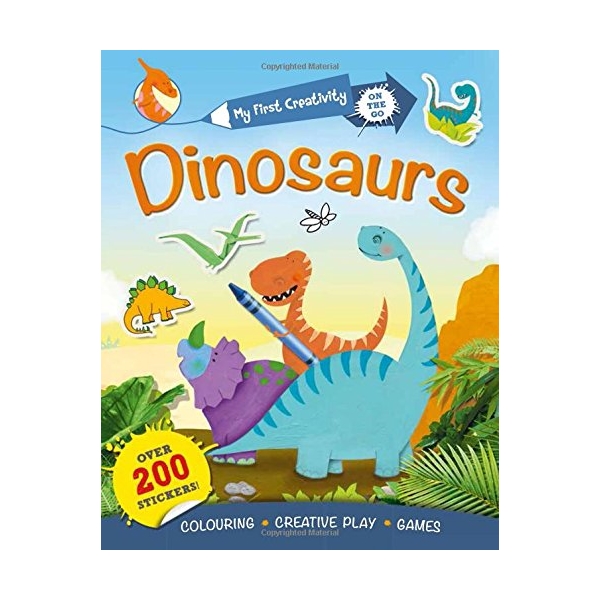 Dinosaurs: My First Creativity On The Go