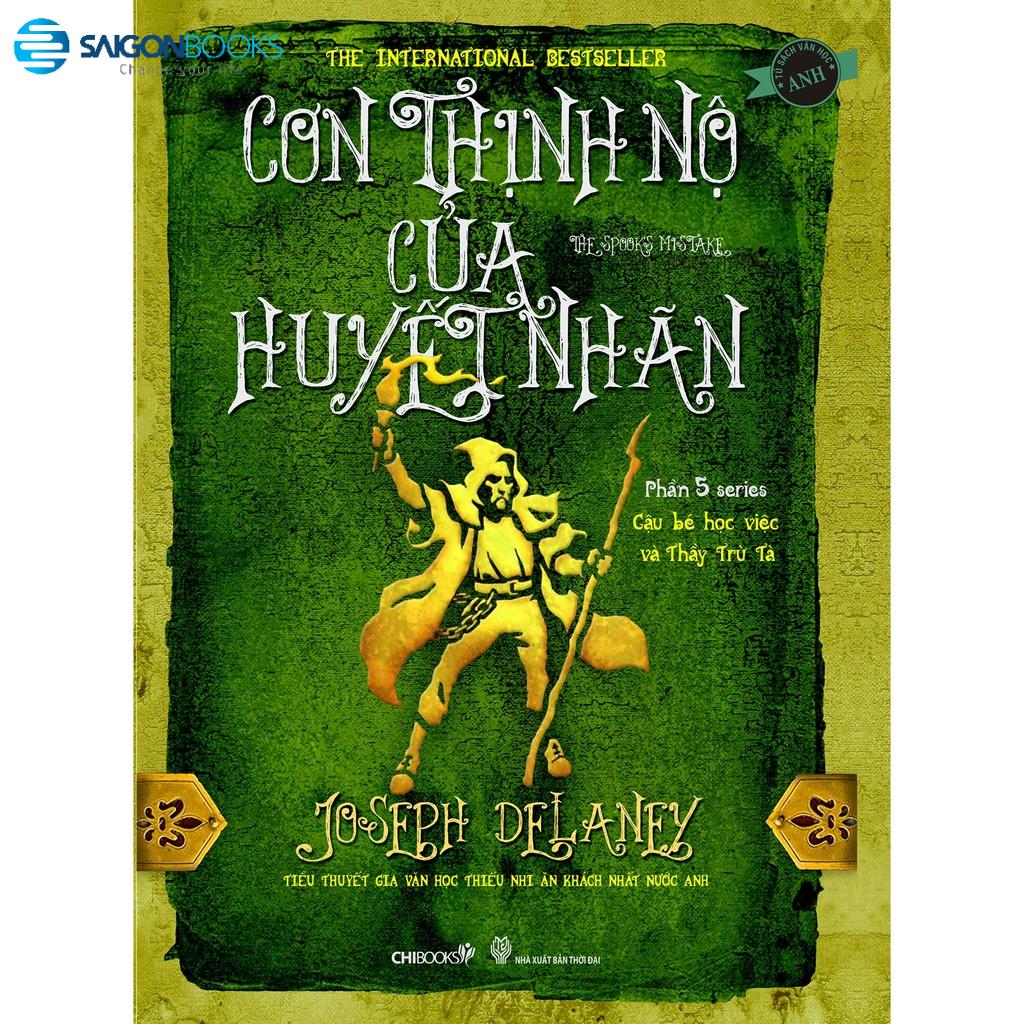 Cơn thịnh nộ của huyết nhãn - Tác giả Joseph Delaney