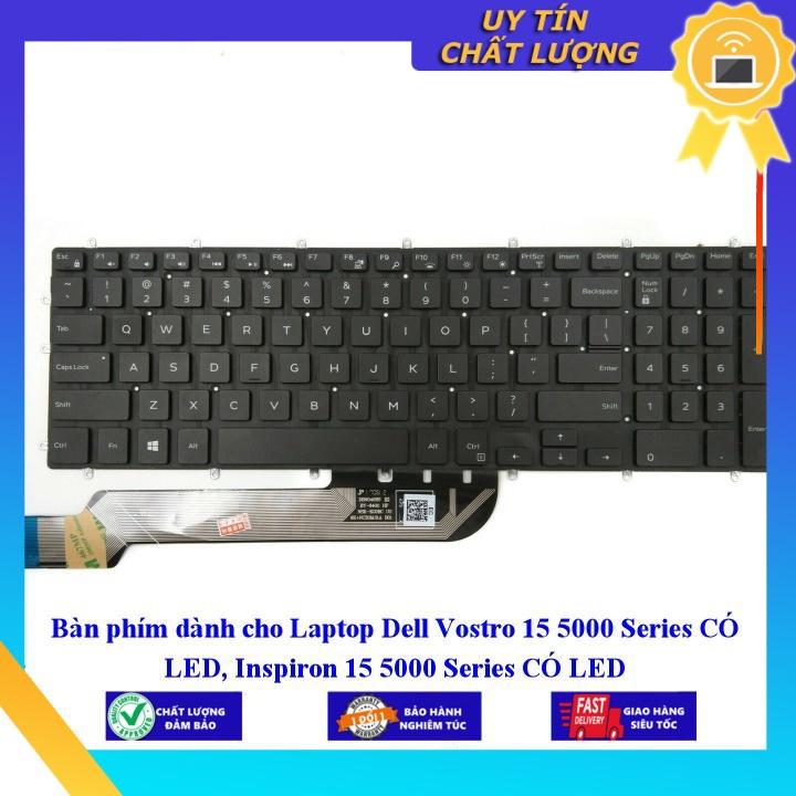 Bàn phím dùng cho Laptop Dell Vostro 15 5000 Series CÓ LED Inspiron 15 5000 Series CÓ LED - Phím Zin - Hàng chính hãng  MIKEY2072