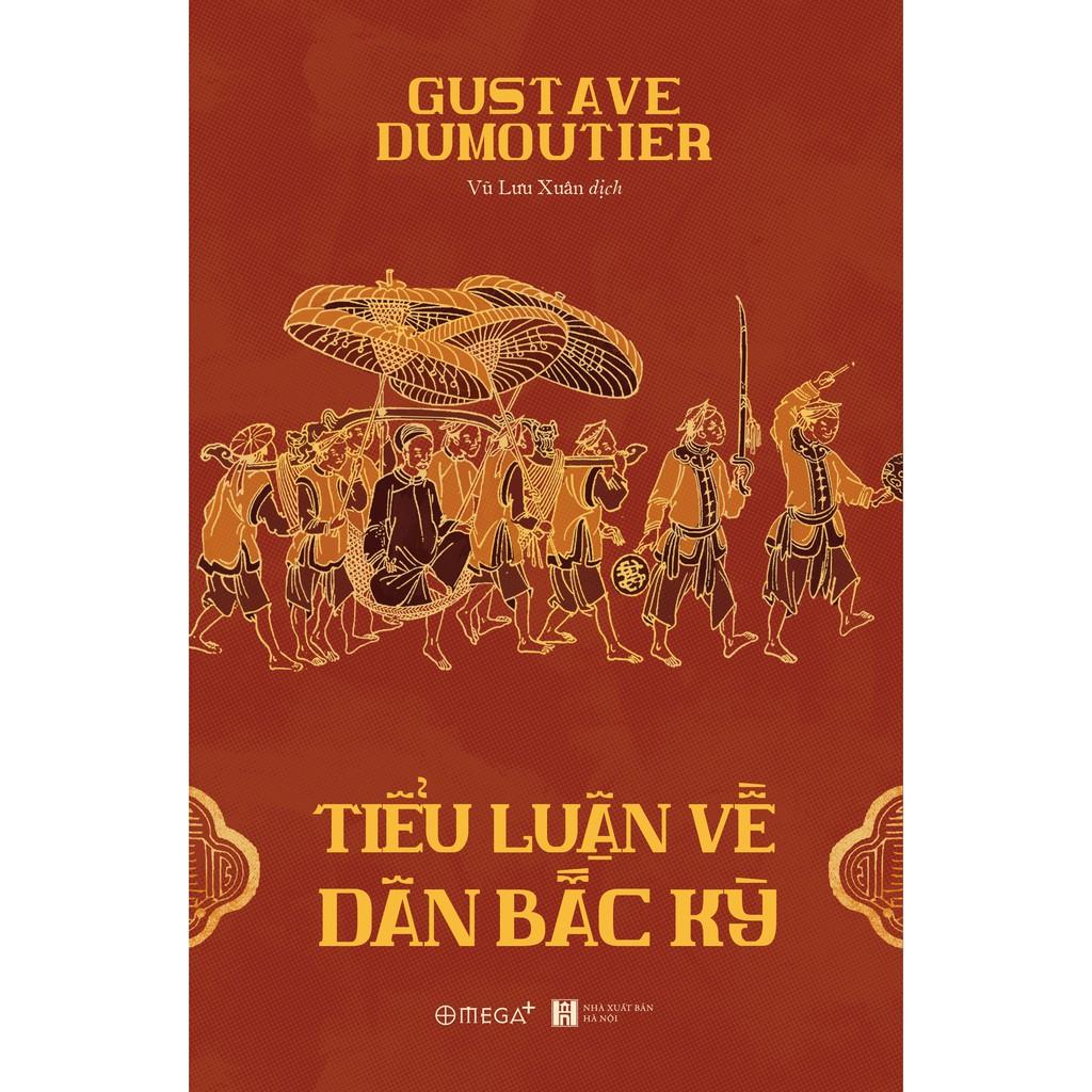 Sách Tiểu Luận Về Dân Bắc Kỳ - Alphabooks - BẢN QUYỀN