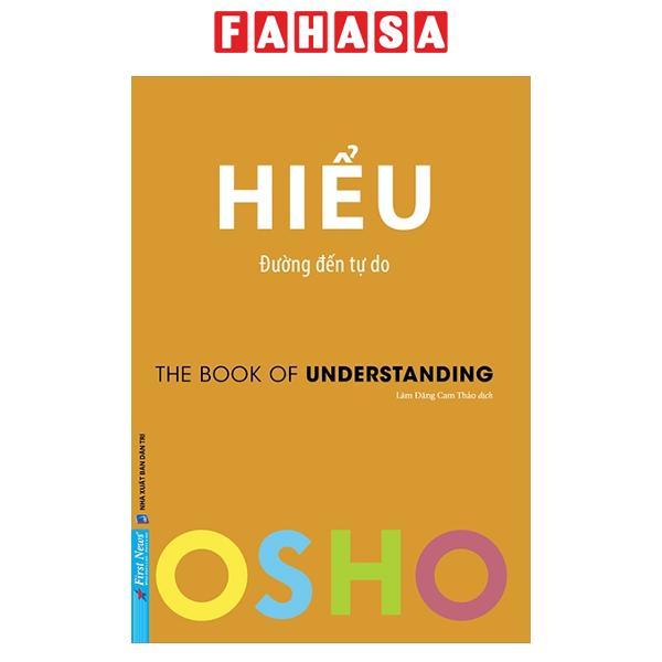 Osho - Hiểu - Đường Đến Tự Do - ảnh 2