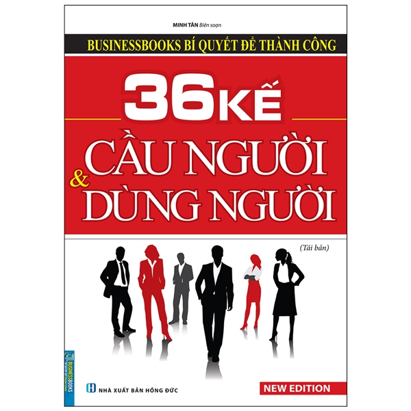 Sách Businessbooks - 36 Kế Cầu Người Và Dùng Người (Bìa Mềm)(Tái Bản)