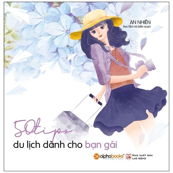 50 Tips Du Lịch Dành Cho Bạn Gái