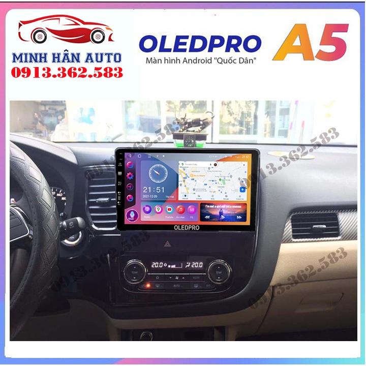 Bộ màn hình OLEDPRO A5, A3 cho xe MITSUBISHI OUTLANDER, trọn bộ màn hình, mặt dưỡng,dây nguồn theo xe