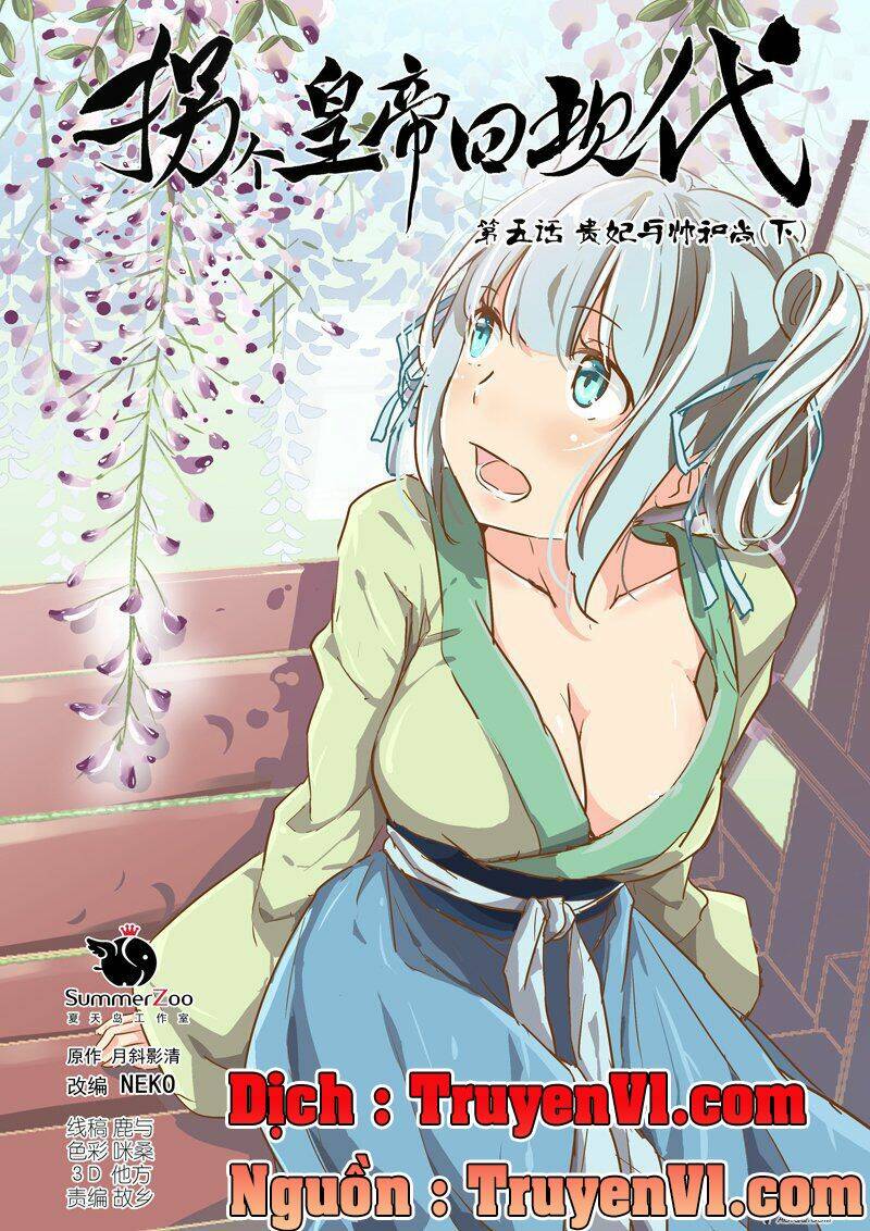 bắt cóc hoàng đế về hiện đại chapter 5 1