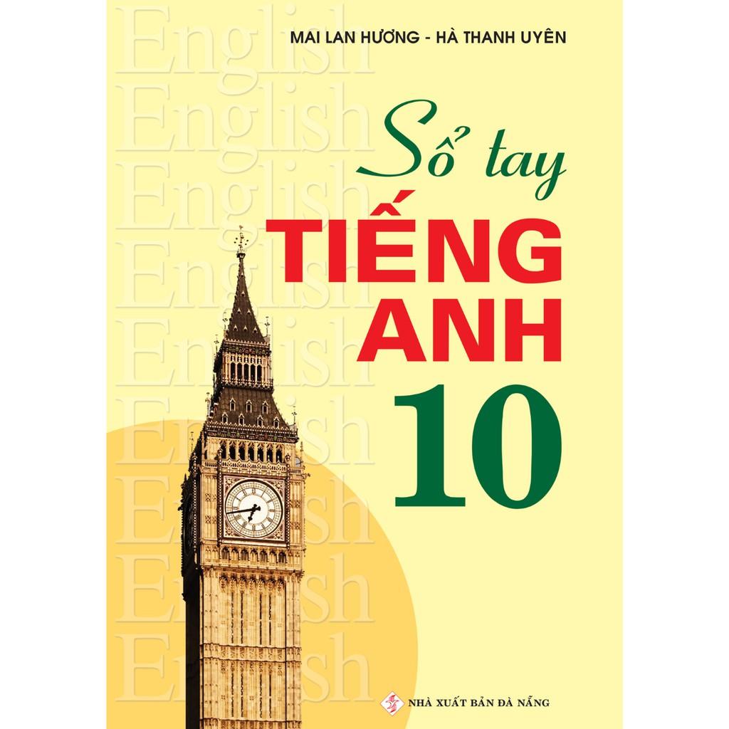 Sách Sổ Tay Tiếng Anh 10 Mai Lan Hương
