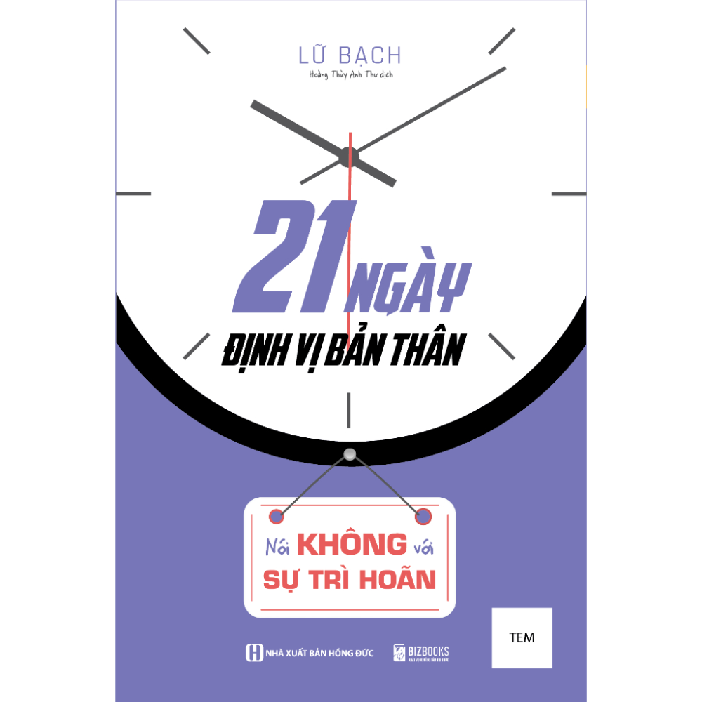 Sách - 21 Ngày Định Vị Bản Thân: Nói Không Với Sự Trì Hoãn - MCBooks