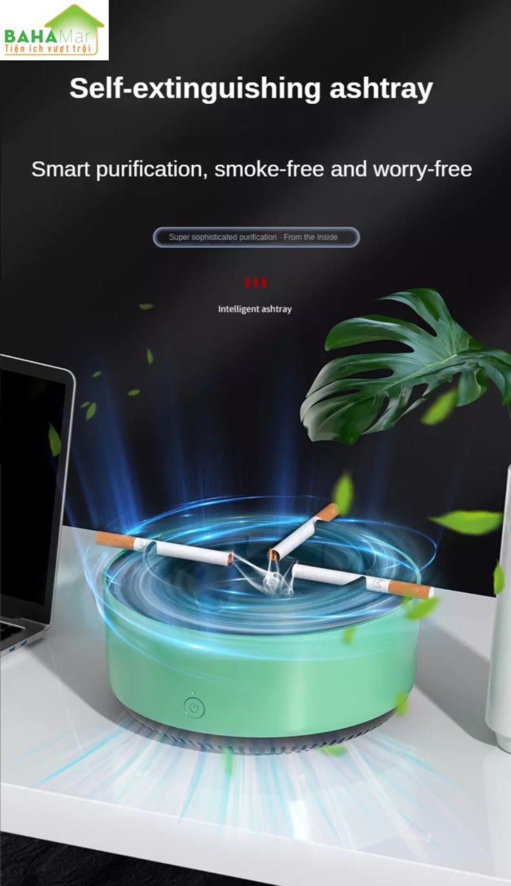 GẠT TÀN ĐIỆN TỬ LỌC KHÔNG KHÍ 360 ĐỘ ION ÂM THÔNG MINH HÚT KHÓI TRỰC TIẾP "BAHAMAR" Gạt tàn và khử mùi khói thuốc, khuếch tán không khí trong lành.