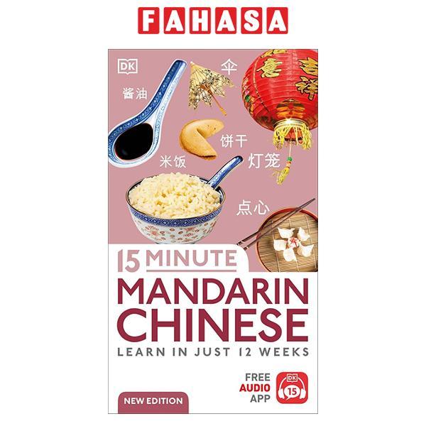 Sách ngoại văn: 15 Minute Mandarin Chinese - Learn In Just 12 Weeks