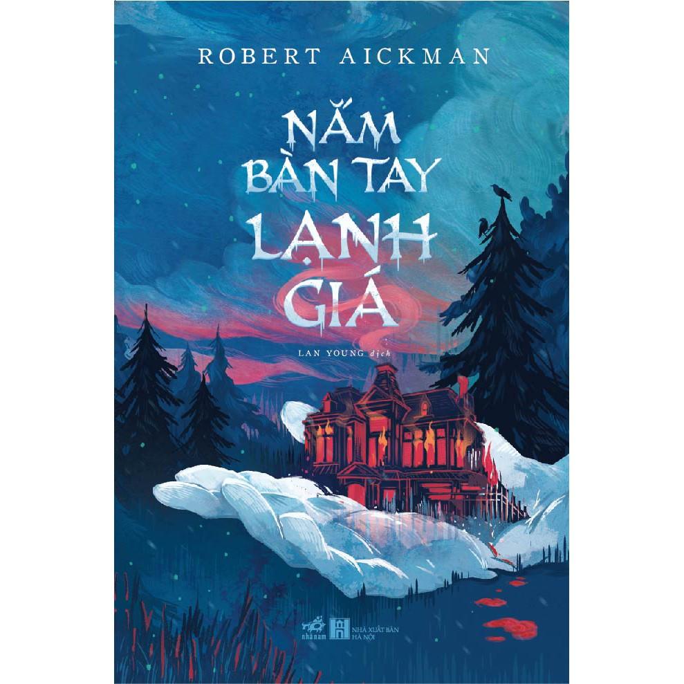 Sách Nắm bàn tay lạnh giá - Nhã Nam - BẢN QUYỀN