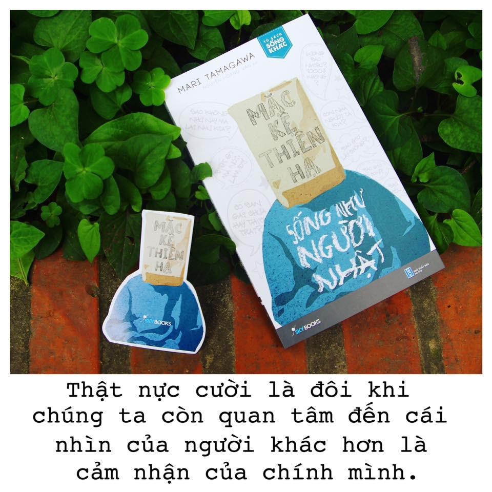 Sách - Mặc Kệ Thiên Hạ - Sống Như Người Nhật